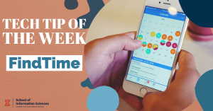 Tech Tip of the Week Findtime with picture of cellphone with a calendar on the screen.
