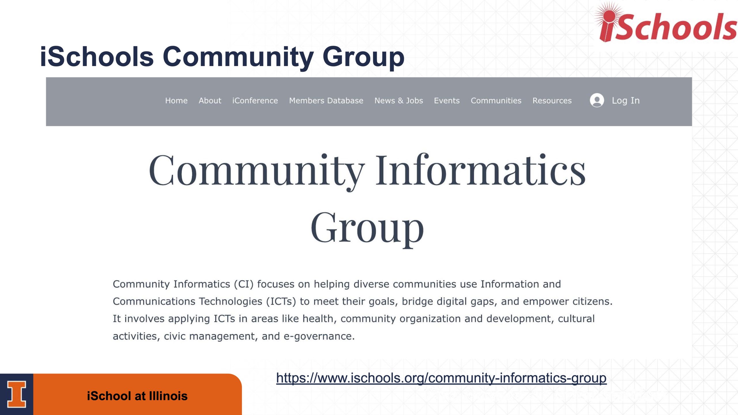Screenshot of the iSchools Community Informatics Group webpage, showing a description of the groups focus on using information and communication technologies to help diverse communities, with navigation links and logos at the top. (Alt text generated by alttext.ai)