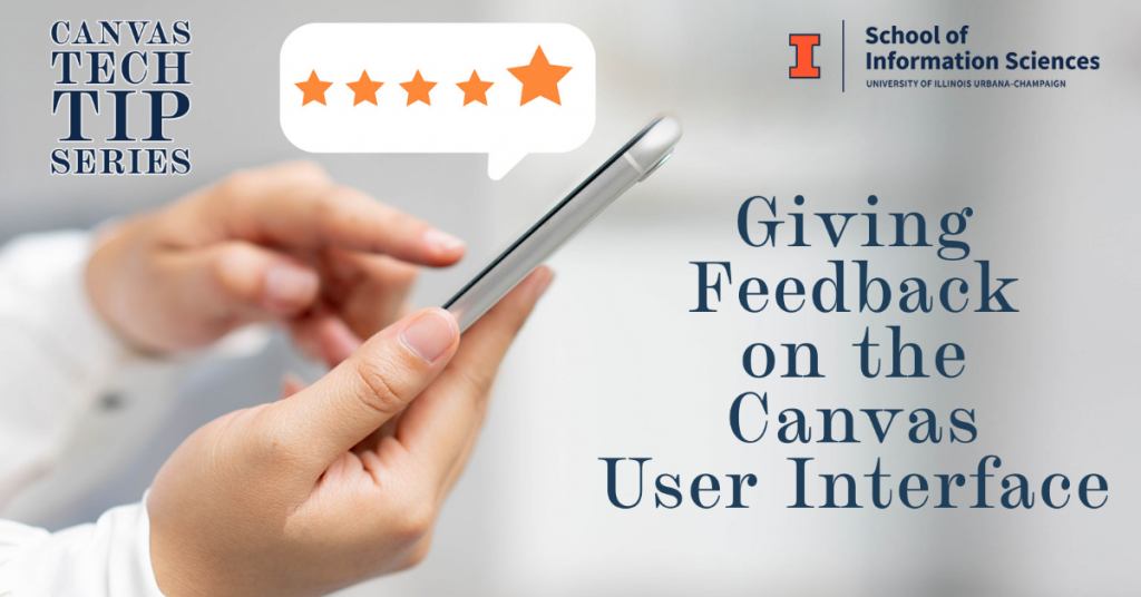 Tech Tip of the Week Giving Feedback on the Canvas User Interface