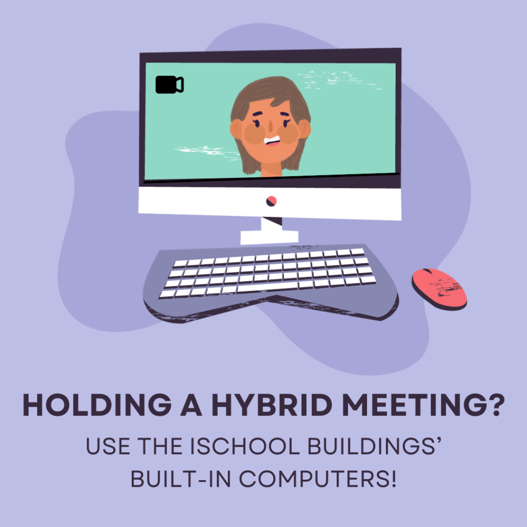 Holding a hybrid meeting? Use the iSchool buildings' built-in computers! Image of a woman on a computer screen. 