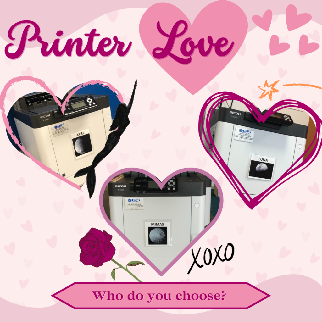 Printer love: who do you choose? Images of different iSchool printers surrounded in hearts. Lots of different shades of pink. 