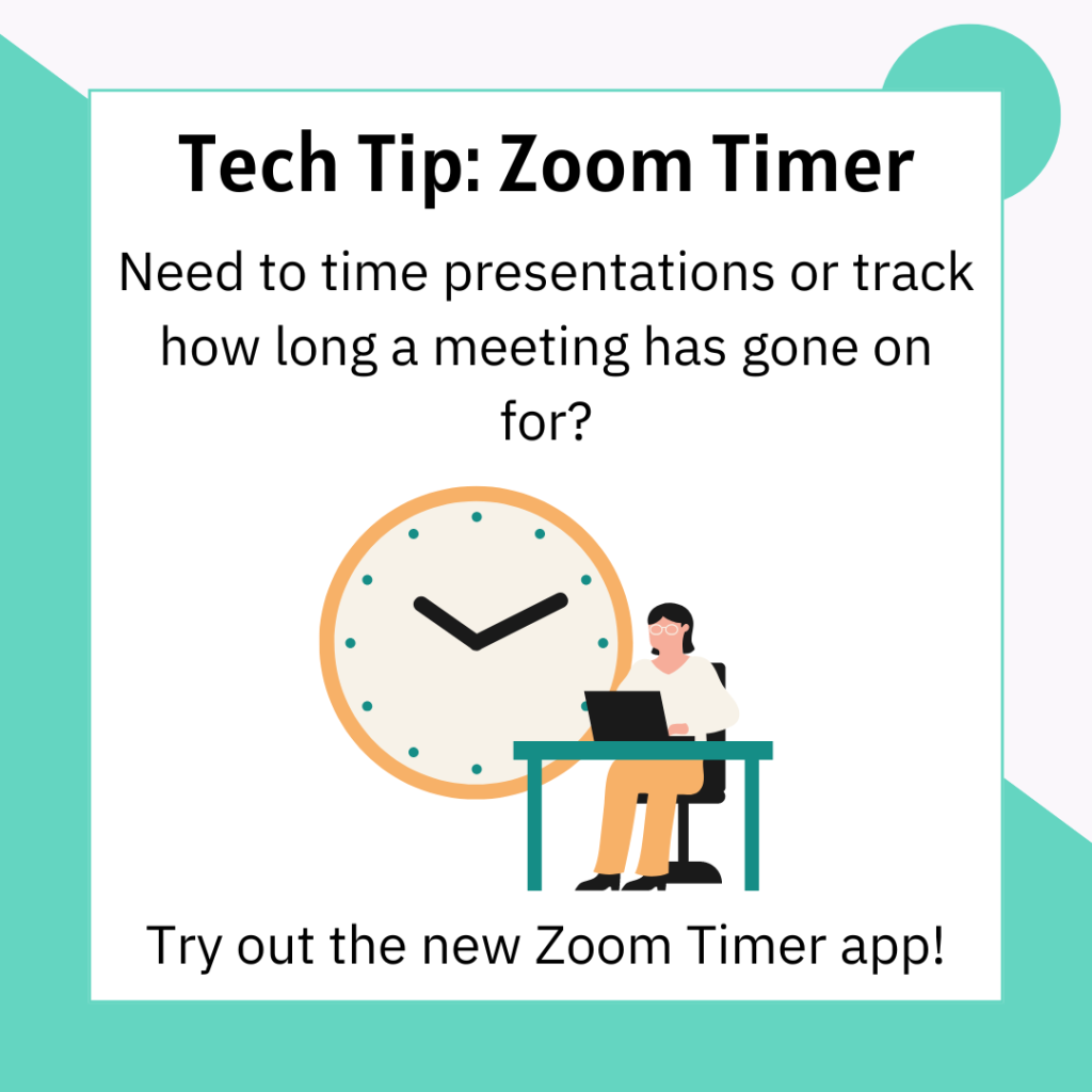 Tech Tip: Zoom Timer. Graphic advertising the new tool and its uses in Zoom meetings. 