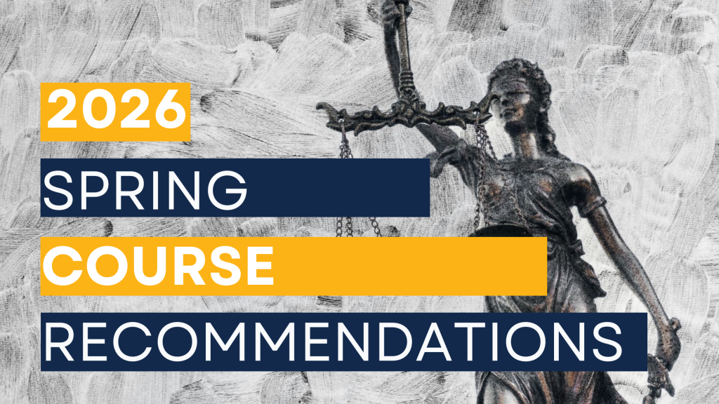 Spring 2026 Course Recommendations – Pre-Law Advising Services Blog